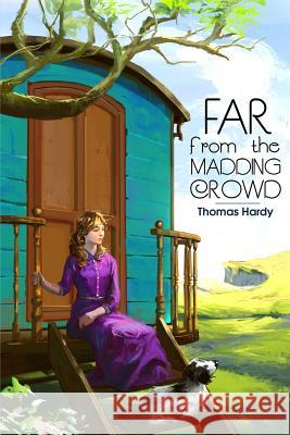 Far from the Madding Crowd Thomas Hardy 9781515162322 Createspace - książka