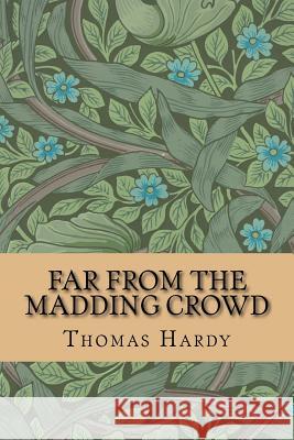 Far from the Madding Crowd Thomas Hardy 9781519488992 Createspace - książka