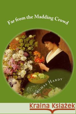 Far from the Madding Crowd Thomas Hardy 9781545167502 Createspace Independent Publishing Platform - książka