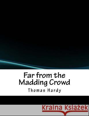 Far from the Madding Crowd Thomas Hardy 9781979329439 Createspace Independent Publishing Platform - książka