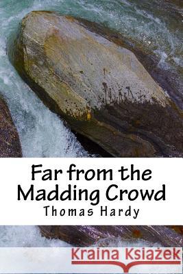 Far from the Madding Crowd Thomas Hardy 9781984047922 Createspace Independent Publishing Platform - książka