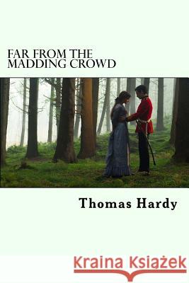 Far from the Madding Crowd Thomas Hardy 9781984920669 Createspace Independent Publishing Platform - książka