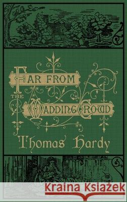 Far From the Madding Crowd: The Original 1874 Edition With Illustrations Thomas Hardy   9781645941835 Suzeteo Enterprises - książka