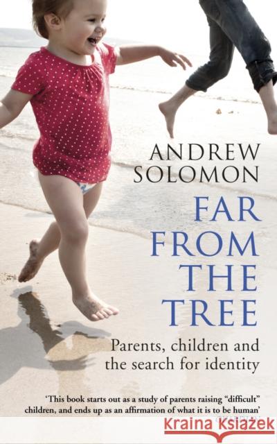 Far From The Tree: Parents, Children and the Search for Identity Solomon Andrew 9780099460992 Vintage Publishing - książka