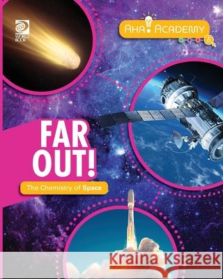 Far Out! The Chemistry of Space William D. Adams 9780716673644 World Book - książka