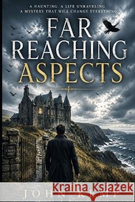 Far Reaching Aspects: The Crow's Nest Mystery Kemp, John 9798245147116 Independently Published - książka