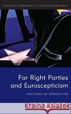 Far Right Parties and Euroscepticism: Patterns of Opposition Sofia Vasilopoulou 9781785522291 ECPR Press - książka
