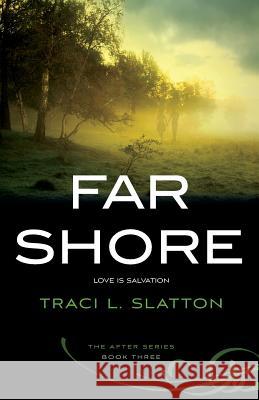 Far Shore Traci L. Slatton 9780989023276 Parvati Press - książka