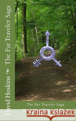 Far Traveler Saga: Books one, Two, and Three Hoskins, David Michael 9781490985367 Createspace - książka