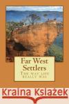 Far West Settlers Art Lillo 9781484891421 Createspace