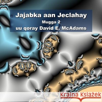 Farakataladayda Ugu Jecel: Mugga 2 David E. McAdams 9781632705044 Life Is a Story Problem LLC - książka