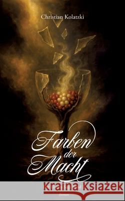 Farben der Macht Kolatzki, Christian 9783384772626 Gang-Gang Cockatoo - książka