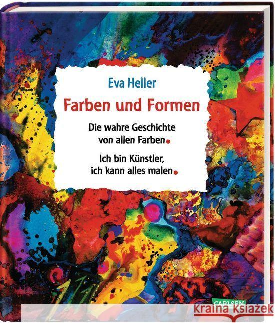 Farben und Formen : Die wahre Geschichte von allen Farben / Ich bin Künstler, ich kann alles malen. Sammelband Heller, Eva 9783551513199 Carlsen - książka