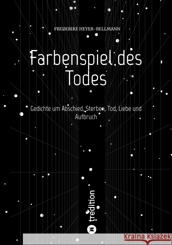 Farbenspiel des Todes Heyer-Bellmann, Frederike 9783347585751 tredition - książka