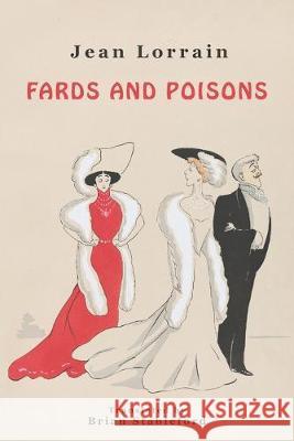 Fards and Poisons Jean Lorrain Brian Stableford 9781645250128 Snuggly Books - książka
