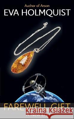 Farewell Gift Eva Holmquist   9789188381699 Ordspira Forlag - książka