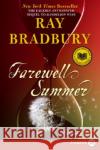 Farewell Summer Ray Bradbury 9780061470950 Harperluxe