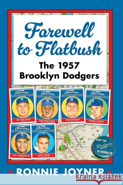 Farewell to Flatbush: The 1957 Brooklyn Dodgers Ronnie Joyner 9781476686783 McFarland & Company - książka