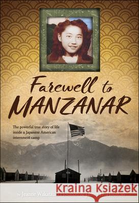 Farewell to Manzanar Jeanne Wakatsuki Houston James D. Houston 9781328742117 Houghton Mifflin - książka