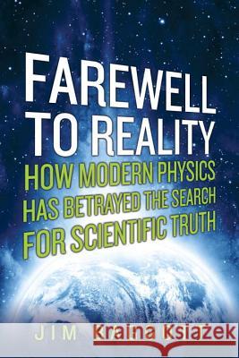 Farewell to Reality Baggott, Jim 9781605985749 Pegasus Books - książka