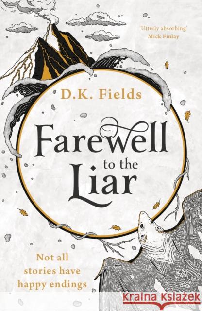 Farewell to the Liar D.K. Fields 9781789542585 Bloomsbury Publishing PLC - książka