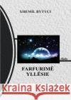 Farfurimë yllësie Bytyçi, Xhemil 9780244001711 Lulu.com