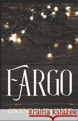 Fargo Gwendolen Hope 9798342863483 Independently Published - książka