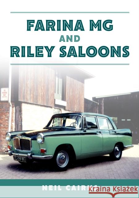 Farina MG and Riley Saloons Neil Cairns 9781398115743 Amberley Publishing - książka