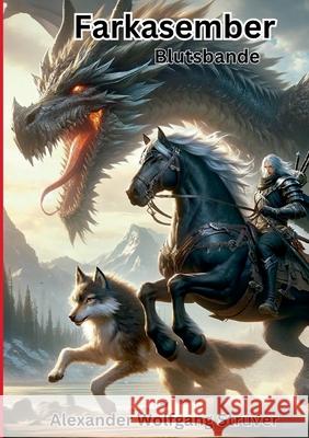 Farkasember: Blutsbande Alexander Wolfgang Str?ver 9783759715128 Bod - Books on Demand - książka