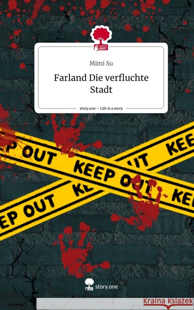 Farland                           Die verfluchte Stadt. Life is a Story - story.one Su, Mimi 9783711583192 story.one publishing - książka