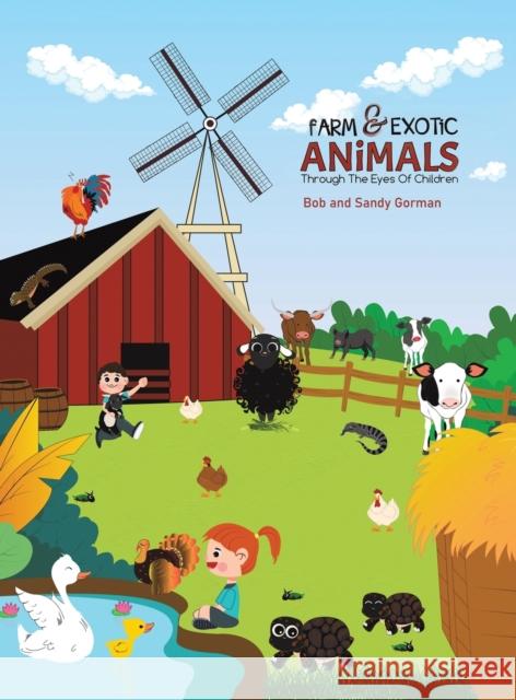 Farm and Exotic Animals through the Eyes of Children Gorman 9781638298762 Austin Macauley Publishers LLC - książka