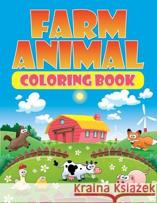 Farm Animal Coloring Book Speedy Publishing LLC 9781681452708 Speedy Kids - książka