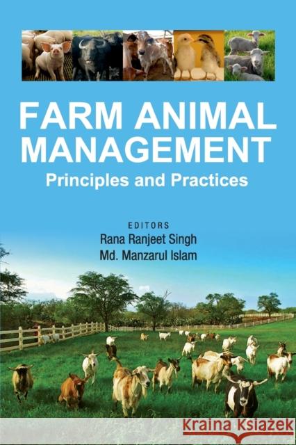Farm Animal Management: Principles And Practices Rana Ranjit Singh   9788119103508 Nipa - książka