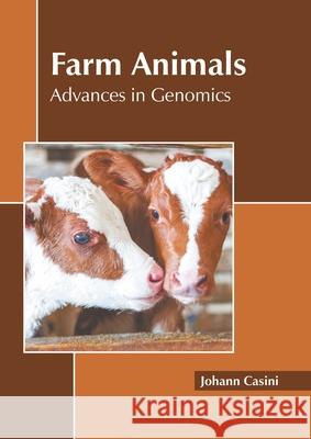 Farm Animals: Advances in Genomics Johann Casini 9781639891962 States Academic Press - książka