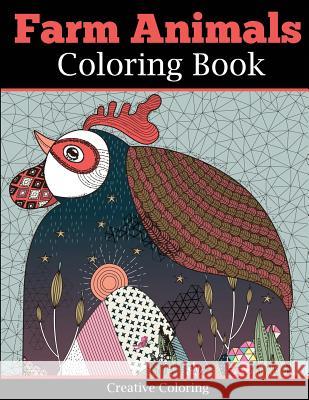 Farm Animals Coloring Book for Adults Creative Coloring 9781947243590 Creative Coloring - książka