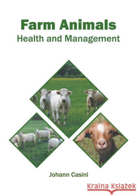 Farm Animals: Health and Management Johann Casini 9781682867938 Syrawood Publishing House - książka