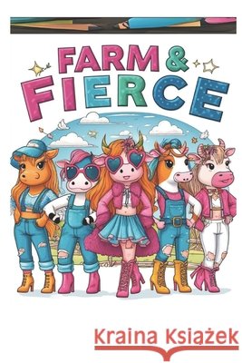 Farm Fierce: Easy Kids Coloring Book for Ages 4 -8 Tanyei Brison, Jerell McKinney, Creative Expressions 9798327592537 Independently Published - książka