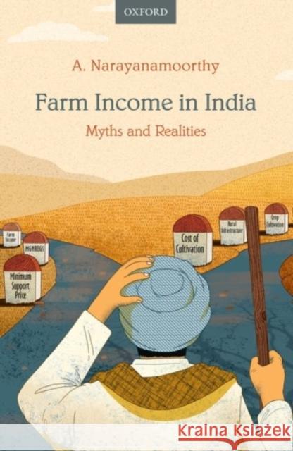 Farm Income in India: Myths and Realities Narayanamoorthy, A. 9780190126131 OUP India - książka