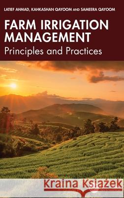 Farm Irrigation Management: Principles and Practices Sameera (SKUAST-K, Shalimar, Srinagar) Qayoom 9781032453149 CRC Press - książka