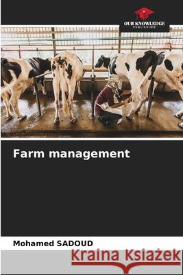 Farm management Sadoud, Mohamed 9786209406966 Our Knowledge Publishing - książka