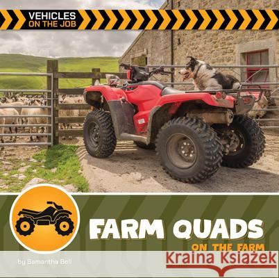 Farm Quads on the Farm Samantha Bell 9781668972694 Cherry Lake Publishing - książka