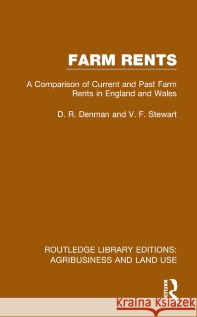 Farm Rents: A Comparison of Current and Past Farm Rents in England and Wales D. R. Denman V. F. Stewart 9781032479521 Routledge - książka