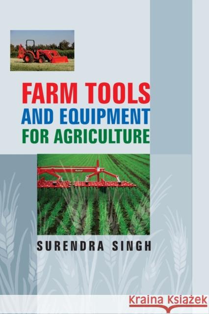 Farm Tools And Equipment For Agriculture Surendra Singh   9788119103676 Nipa - książka