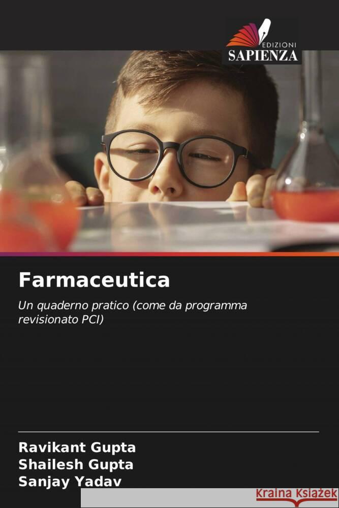 Farmaceutica Gupta, Ravikant, Gupta, Shailesh, Yadav, Sanjay 9786204883557 Edizioni Sapienza - książka