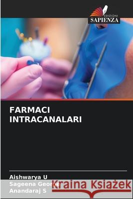 Farmaci Intracanalari Aishwarya U Sageena George Anandaraj S 9783841683397 Edizioni Sapienza - książka