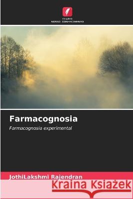 Farmacognosia Jothilakshmi Rajendran   9786206064985 Edicoes Nosso Conhecimento - książka