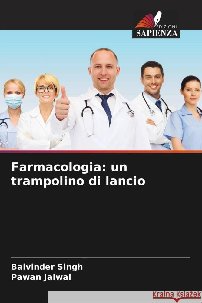 Farmacologia: un trampolino di lancio Balvinder Singh Pawan Jalwal 9786207212248 Edizioni Sapienza - książka