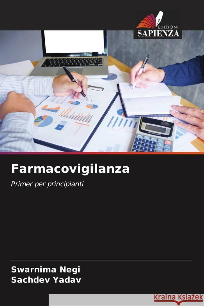 Farmacovigilanza Negi, Swarnima, Yadav, Sachdev 9786204670942 Edizioni Sapienza - książka