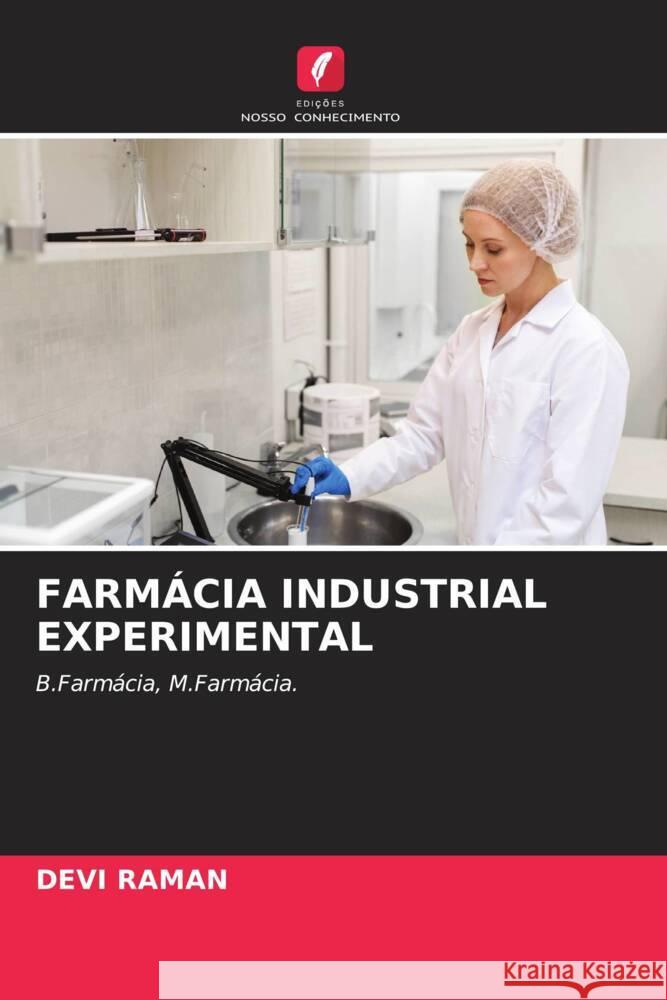 Farm?cia Industrial Experimental Devi Raman 9786206901174 Edicoes Nosso Conhecimento - książka