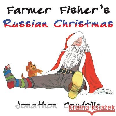 Farmer Fisher's Russian Christmas Jonathon Coudrille 9781908867209 Footsteps Press - książka